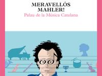 Meravellós Mahler! - dossier