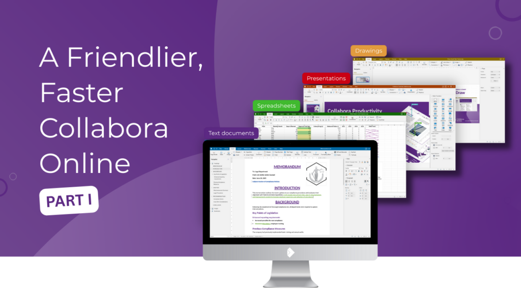 A Friendlier, Faster Collabora Online – Part I