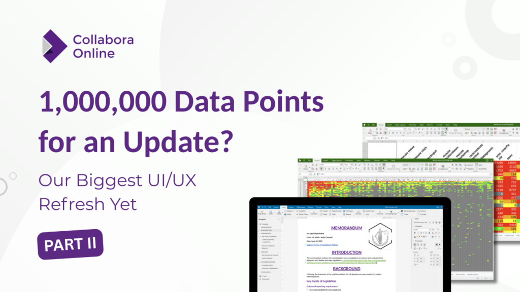 A Friendlier, Faster Collabora Online – Part II